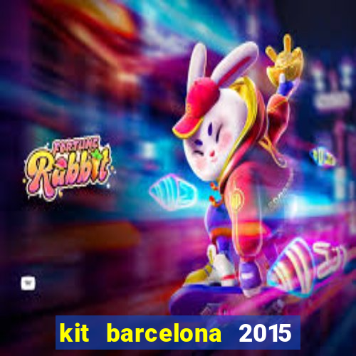 kit barcelona 2015 dls 19